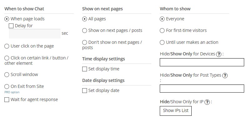 http://supsystic.com/displaying-live-chat-configuration/ When Show Settings