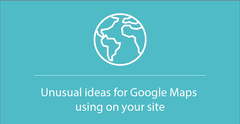 Unusual ideas for Google Maps use on your site | Ultimate.2023