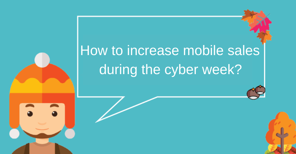 How to increase mobile sales during a cyber week? Supsystic blog 2023