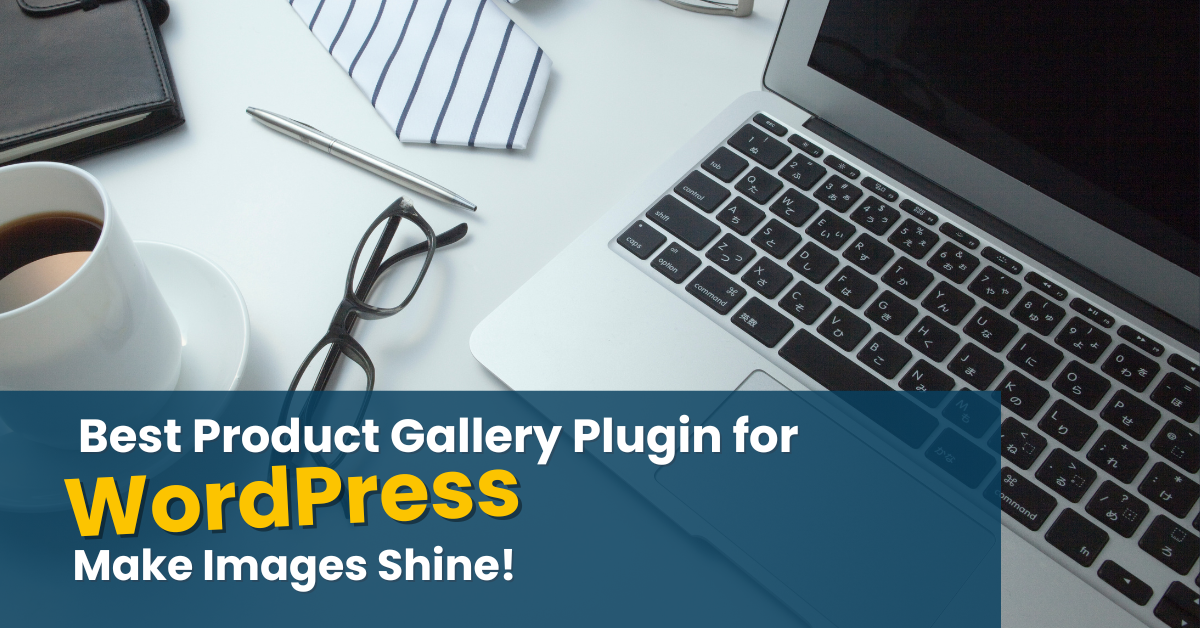 Best Product Gallery WordPress Plugin Make Images Shine! Ultimate